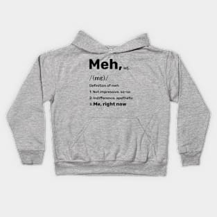 Sarcastic and Funny: Meh Kids Hoodie